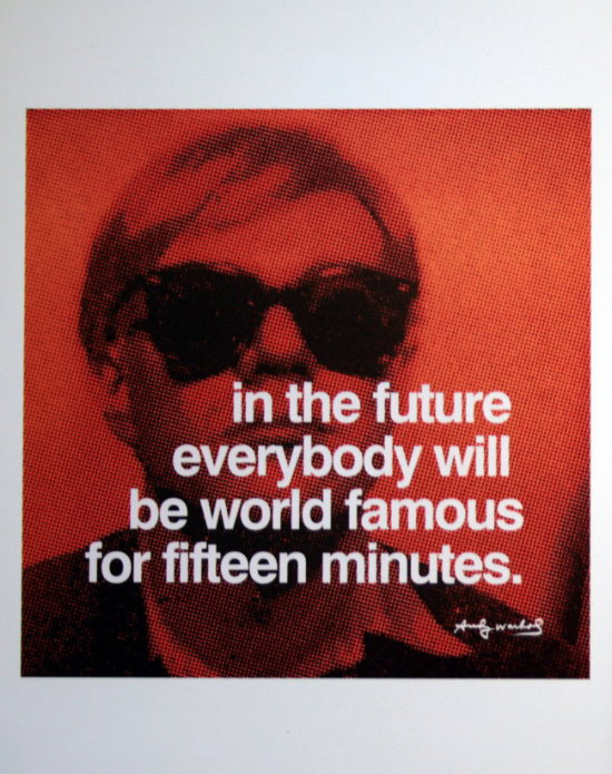 Affiche Andy Warhol : In the future, everyone will be world-famous for 15 minutes