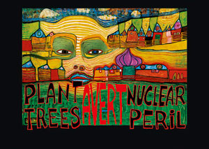 Affiche Hundertwasser, Plant Trees - Avert Nuclear Peril