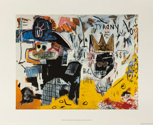 Affiche Jean Michel Basquiat, Tyrany, 1982