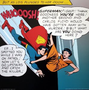 DC Comics print, Superman : Thank Goodness you're here!
